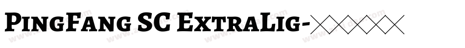 PingFang SC ExtraLig字体转换